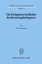 Thomas Baumann: Die Delegation tariflicher Rechtsetzungsbefugnisse., Buch