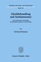 Christian Hartmann: Gleichbehandlung und Tarifautonomie., Buch