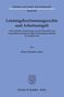 Stefan Schmidt-Lauber: Leistungsbestimmungsrechte und Arbeitsentgelt, Buch