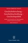 Hans-Christof Kraus: Geschichtsforschung - Geschichtsschreibung - Geschichtspolitik, Buch