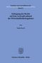 Nadja Dussel: Einhegung des Rechts auf freie Arztwahl anhand des Wirtschaftlichkeitsgebotes, Buch, Buch