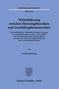 Titel: "Whistleblowing zwischen Hinweisgeberschutz und Geschäftsgeheimnisschutz". Autor: Carolin Baumeister. Verlag: Duncker & Humblot, Berlin. Unten ein stilisiertes Wappen., Buch