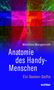 Matthias Morgenroth: Anatomie des Handy-Menschen, Buch