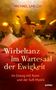 Michael Gmelch: Wirbeltanz im Wartesaal der Ewigkeit, Buch