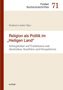 Ein Buchcover mit dem Titel: "Religion als Politik im 'Heiligen Land'". Untertitel: "Schlaglichter auf Traditionen und Identitäten"., Buch