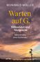 "WUNIBALD MÜLLER, Warten auf G., Höllenfahrt und Morgenrot, Bekenntnisse eines Suchenden", Himmel in warmen Farben., Buch