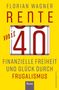 Florian Wagner: Rente mit 40, Buch