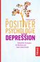 Miriam Akhtar: Mit Positiver Psychologie aus der Depression, Buch