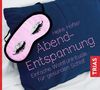 Heike Höfler: Abend-Entspannung, CD