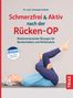 Christoph Schönle: Schmerzfrei & Aktiv nach der Rücken-OP, Buch