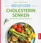Anne Iburg: Köstlich essen - Cholesterin senken, Buch