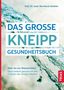 Bernhard Uehleke: Das große Kneipp-Gesundheitsbuch, Buch