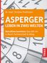 Christine Preißmann: Asperger: Leben in zwei Welten, Buch