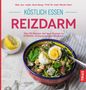 Anne Iburg: Köstlich essen Reizdarm, Buch, Buch