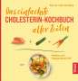 Anne Iburg: Das einfachste Cholesterin-Kochbuch aller Zeiten, Buch