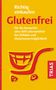 Andrea Hiller: Richtig einkaufen glutenfrei, Buch