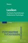 Uwe Henrik Peters: Lexikon Psychiatrie, Psychotherapie, Medizinische Psychologie, Buch