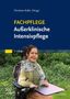 "Christine Keller (Hrsg.). FACHPFLEGE Außerklinische Intensivpflege. 3. Auflage." Eine lächelnde Person im Rollstuhl vor grünem Hintergrund.