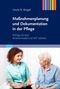 Ursula M. Borgiel: Maßnahmenplanung und Dokumentation in der Pflege, Buch