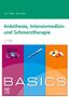 Lars Töpfer: BASICS Anästhesie, Intensivmedizin und Schmerztherapie, Buch