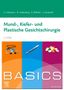 Henrik Holtmann: BASICS Mund-, Kiefer- und Plastische Gesichtschirurgie, Buch