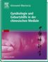 Giovanni Maciocia: Gynäkologie und Geburtshilfe in der chinesischen Medizin, Buch