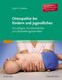 Jane Carreiro: Osteopathie bei Kindern und Jugendlichen Studienausgabe, Buch