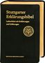 "Stuttgarter Erklärungsbibel. Lutherbibel mit Einführungen und Erklärungen." Schwarzer Einband mit goldenem Logo., Buch