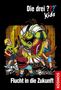 Ulf Blanck: Die drei ??? Kids 05. Flucht in die Zukunft (drei Fragezeichen), Buch