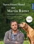 Martin Rütter: Sprachkurs Hund mit Martin Rütter, Buch