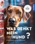 Heike Schmidt-Röger: Was denkt mein Hund?, Buch