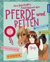 Anike Hage: Mein fabelhaftes Lieblingsbuch über Pferde und Reiten, Buch