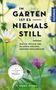 Bärbel Oftring: Im Garten ist es niemals still, Buch
