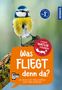 Holger Haag: Was fliegt denn da? Kindernaturführer, Buch