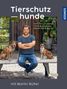 Martin Rütter: Tierschutzhunde, Buch