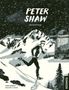 "PETER SHAW. EINE INTERPRETATION. Ein Läufer auf einem schneebedeckten Berg vor einem großen Gebäude in schwarz-weiß.", Buch
