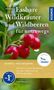 Rudi Beiser: Essbare Wildkräuter und Wildbeeren für unterwegs, Buch