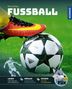 Text: "FUSSBALL", "LESEN", "WÄHLEN", "WISSEN". Ein Fußballschuh hält einen Ball. Illustration von einem Fuchs unten rechts., Buch