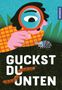 Text: "GUCKST DU UNTEN". Bunte Illustration mit Person und Lupe, untersucht kleinen Käfer im Gras. Logo am Rand., Buch