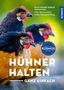 Buchtitel: "Hühner halten - ganz einfach". Drei Hühner im Vordergrund, grüne verschwommene Hintergrundfläche. Logo „Kosmos“., Buch