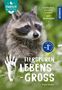 Tierspuren lebens-groß. Entdecken, staunen, wissen! Mit 75 Spuren. Familie erlebt Natur. Abgebildet ist ein Waschbär.