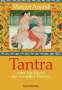 Margo Anand: Tantra oder Die Kunst der sexuellen Ekstase, Buch