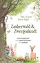 Dirk Grosser: Zauberwald & Zwergenkraft, Buch