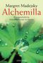 Margret Madejsky: Alchemilla, Buch