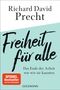 Richard David Precht: Freiheit für alle, Buch