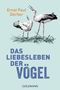 Ernst Paul Dörfler: Das Liebesleben der Vögel, Buch, Buch