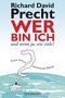 Richard David Precht: Wer bin ich - und wenn ja wie viele?, Buch