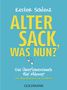 Kester Schlenz: Alter Sack, was nun?, Buch