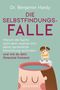 Benjamin Hardy: Die Selbstfindungs-Falle, Buch