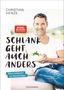 Christian Henze: Schlank geht auch anders!, Buch